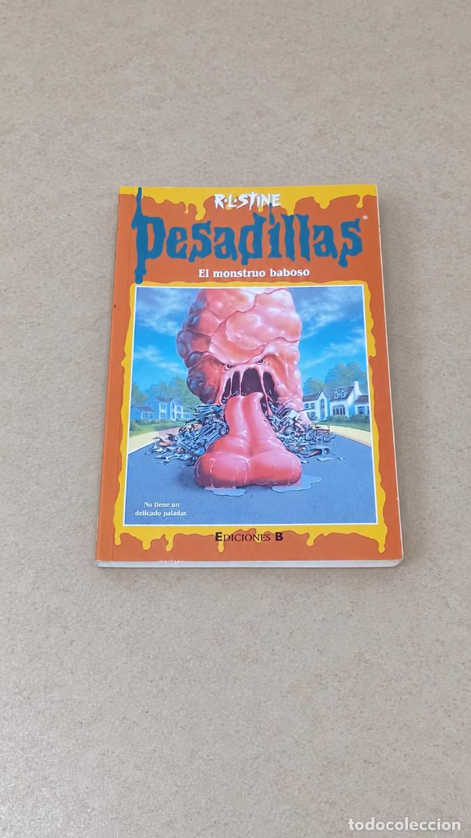 Libros antiguos: EL MONSTRUO BABOSO &ndash; R. L. STINE &ndash; PESADILLAS N&ordm; 53 &ndash; EDICIONES B &ndash; 1999