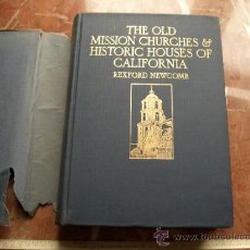 Libros antiguos: ANTIGUAS IGLESIAS Y CASAS HISTÓRICAS DE CALIFORNIA. 1925. HE OLD MISSION CHURCHES AND HISTORIC HOUSE