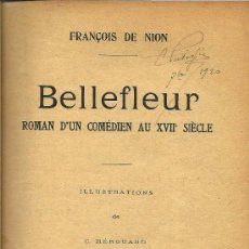 Libros antiguos: BELLEFLEUR / FRANÇOIS DE NION ; ILLUSTRATIONS DE C. HEROUARD - 1931 * FRANCÉS *
