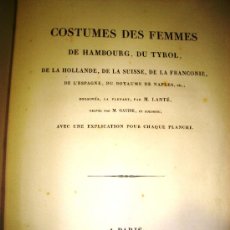 Libros antiguos: 1827,TRAJES DE MUJERES DE EUROPA,EXCEPCIONALES LÁMINAS COLOREADAS,ENCUADERNACIÓN FUERA DE SERIE