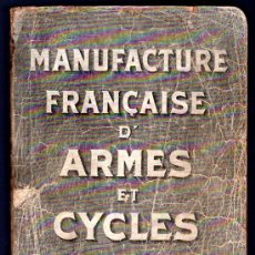 Libros antiguos: MANUFACTURE FRANÇAISE D´ARMES ET CYCLES. SAINT- ETIENNE. 1914. CATALOGO DE CICLOS DE LAS ARMAS