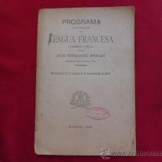 Libros antiguos: LIBRO PROGRAMA DE LENGUA FRANCESA 1ER CURSO FERNANDO ARAUJO AÑO 1905 L-1139