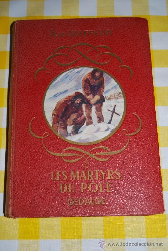 Libros antiguos: LES MARTYRS DU POLE, - Foto 1