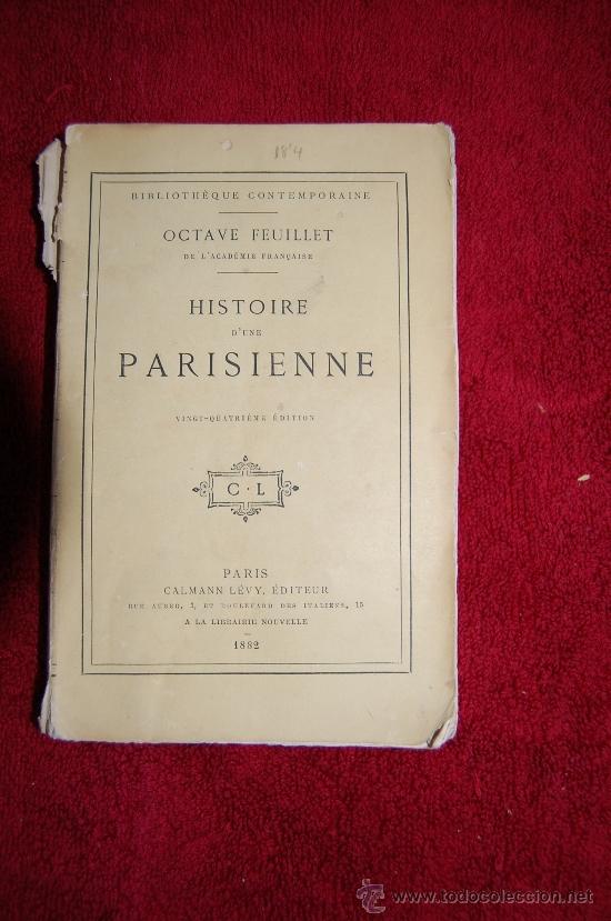 Libros antiguos: HISTOIRE D&acute;UN PARISIENNE - Foto 1