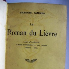 Libros antiguos: LE ROMAN DU LIEVRE FRANCIS JAMMES