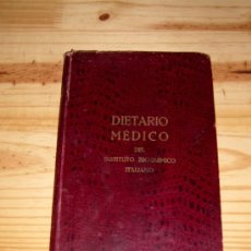 Libros antiguos: ANTIGUO DIETARIO MEDICO DEL INSTITUTO BIOQUIMICO ITALIANO, MILANO AÑO 1936