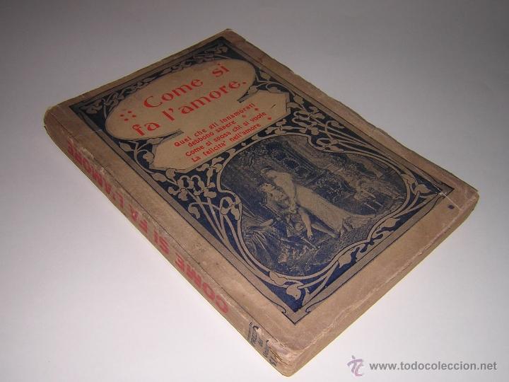 Libros antiguos: 1915 - COME SI FA LAMORE - Foto 1