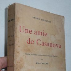 Libros antiguos: UNE AMIE DE CASANOVA - BRUNO BRUNELLI (LIBRAIRIE ACADÉMIQUE PERRIN, 1927)