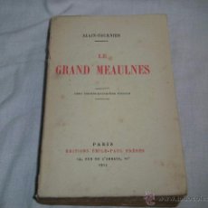 Libros antiguos: LE GRAND MEAULNES.ALAIN-FOURNIER .PARIS EDICTIONS EMILE-PAUL FRERES 1935
