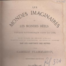 Libros antiguos: EN FRANCÉS. LES MONDES IMAGINAIRES ET LES MONDES RÉELS. CAMILLE FLAMMARION. PARIS 1870.