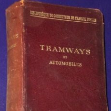 Libros antiguos: TRAMWAYS ET AUTOMOBILES.(1909)