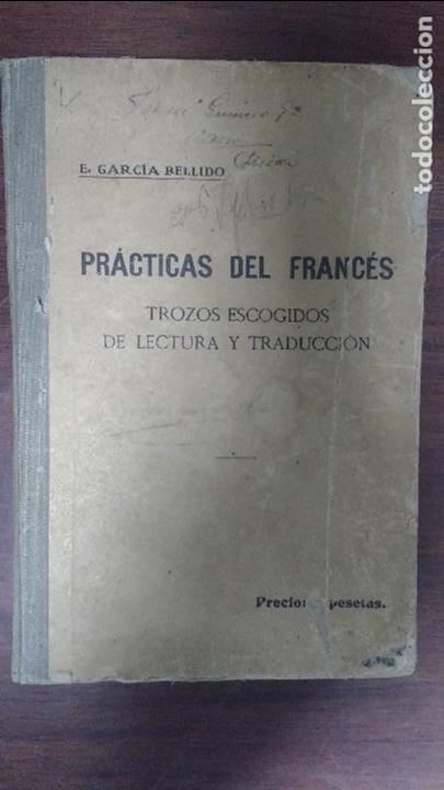 Libros antiguos: Pr&agrave;cticas del franc&egrave;s 1916 E. Garc&igrave;a Bellido - Foto 1