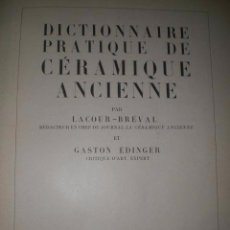Libros antiguos: DICTIONNAIRE PRATIQUE DE CÉRAMIQUE ANCIENNE. (CERÁMICA ANTIGUA,1925)