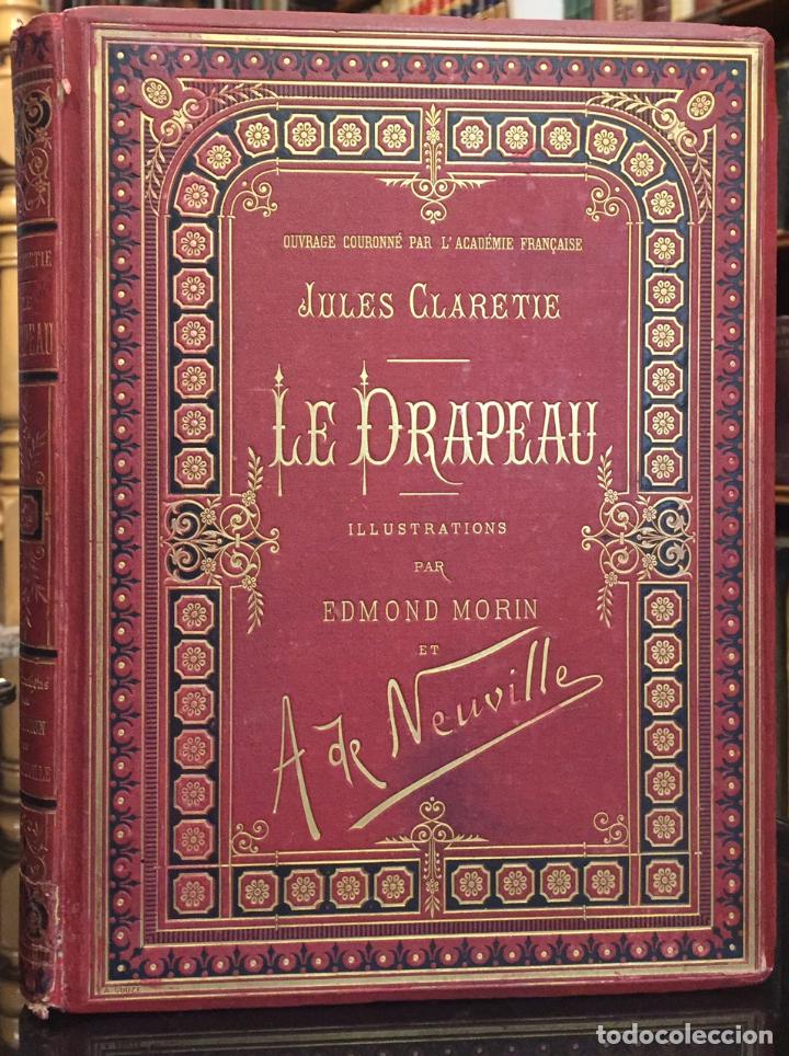 Libros antiguos: Jules Claretie . Le Drapeau - Foto 1