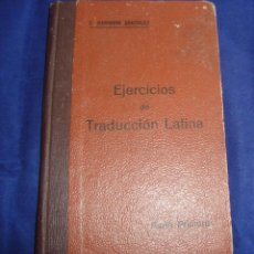 Libros antiguos: EJERCICIOS DE TRADUCCIÓN LATIANA PRIMERA PARTE POR ENRIQUE BARRIGÓN GONZÁLEZ 1932