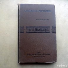 Libros antiguos: MADAME DE SEVIGNE. R. VALLERY- RADOT. LIBRERIA GUTENBERG. CLASSIQUES POPULAIRES. 1889. PARIS