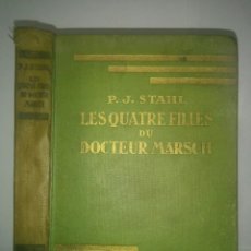Libros antiguos: LES QUATRE FILLES DU DOCTEUR MARSCH 1923 P. - J. STAHL EDITA LIBRAIRIE HACHETTE