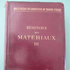 Libros antiguos: RÉSISTANCE DES MATÉRIAUX. APPLIQUÉE AUX CONSTRUCTIONS. ERNEST ARAGON. PARIS 1908