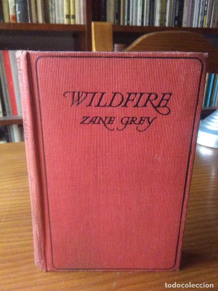Libros antiguos: Zane Grey, Wildfire (Hurac&aacute;n) - Foto 1