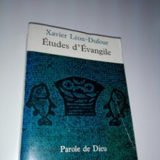 Libros antiguos: LIBRO-ETUDES D´ÊVANGILE-AROLE DE DIEU-1965-ED.LE SEUIL-XAVIER LÉON DUFOUR S.J.-(FRANCÉS)-VER FOTOS