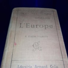 Libros antiguos: LIBRO-L´EUROPE--P.CAMENA DÁLMEIDA-1908-FRANCÉS-NUEVA EDICIÓN-111 AÑOS-VER FOTOS