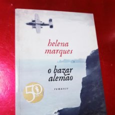 Libros antiguos: LIBRO-O BAZAR ALEMÀO-HELENA MARQUES-PORTUGUÉS-1ªEDICIÓN-2010-PUBLIC.DOM QUIXOTE-COMO NUEVO