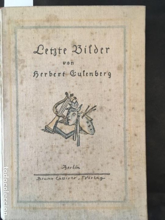 Libros antiguos: Letzte Bilder. Eulenberg, Herbert,1916 - Foto 1