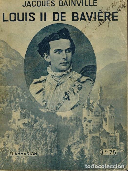 Libros antiguos: LOUIS II DE BAVI&Egrave;RE - Foto 1