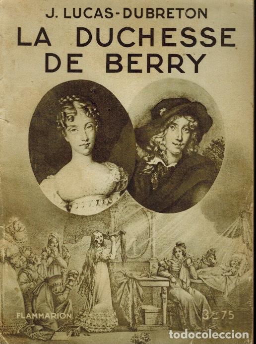 Libros antiguos: LA DUCHESSE DE BERRY - Foto 1