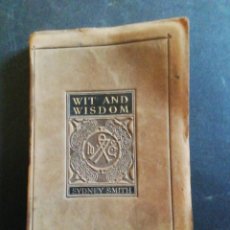 Libros antiguos: WIT AND WISDOM. SYDNEY SMITH. GEORGE. G. HARRAP. LONDON