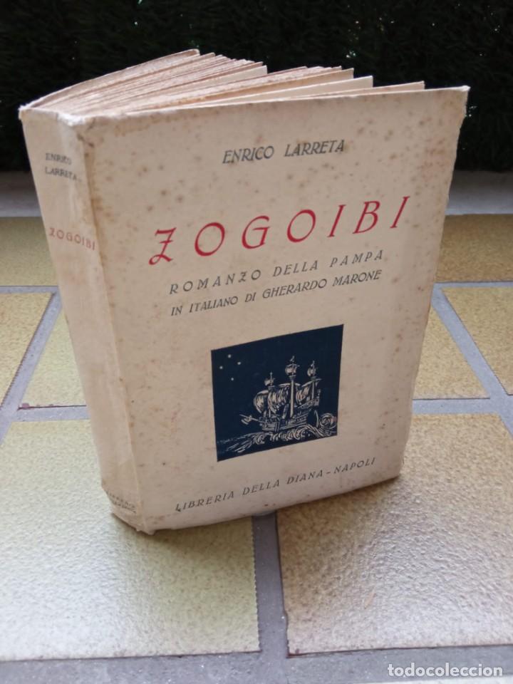 Libros antiguos: Zogoibi. Autor: Enrico Larreta - Foto 1