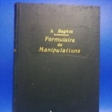 Libros antiguos: FORMULAIRE DE MANIPULATIONS ET D´ANALYSES CHIMIQUES. A. BEGHIN. 1895. PAGS. 402.