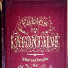 Libros antiguos: FABLES DE LA FONTAINE AVEC LES DESSINS DE GUSTAVE DORÉ. 1890.