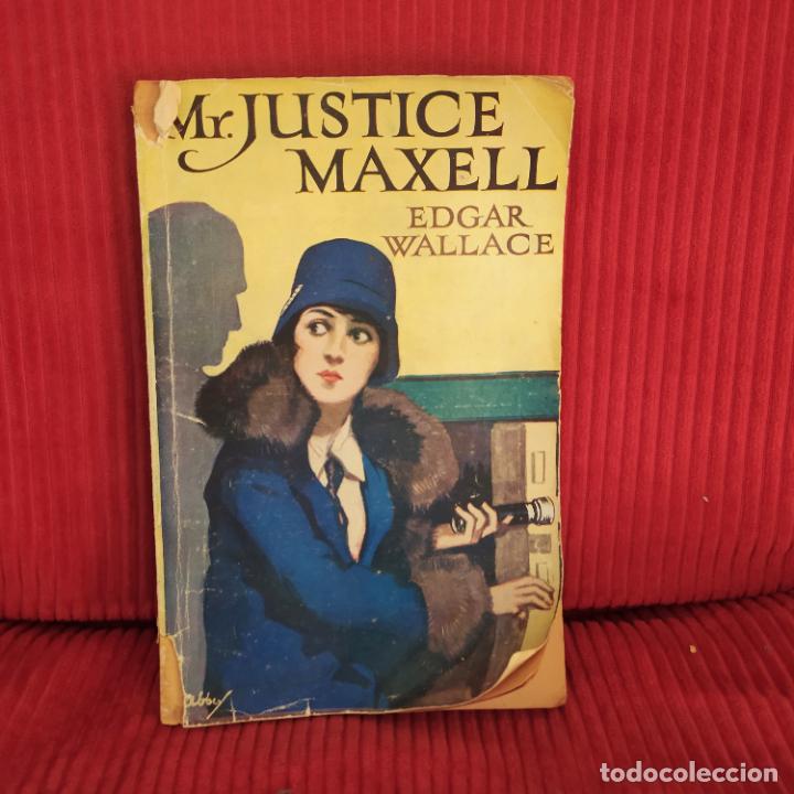 Libros antiguos: Mr. Justice Maxell - Wallace, Edgar - Foto 1