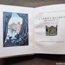 Libros antiguos: L' ERMITÀ MAURICI COSTA BRAVA TIRADA LIMITADA DESCATALOGAT 1936