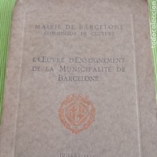 Libros antiguos: L'OEUVRE D'ENSEIGNEMENT DE LA MUNICIPALITÉ DE BARCELONE