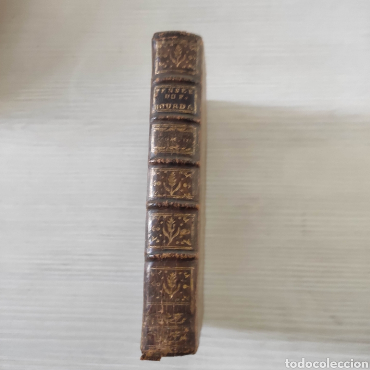 Livros antigos: PENS&Eacute;ES DU P&Egrave;RE BOURDALOUE COMPAGNIE DE J&Eacute;SUS SUR DIVERS SUJETS DE RELIGION ET DE MORALE 1774