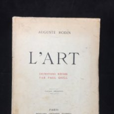 Libros antiguos: L'ART. AUGUSTE RODIN. ENTRETIENS REUNIS PAR PAUL GSELL. EN FRANCES. BERNARD GRASSET 1924