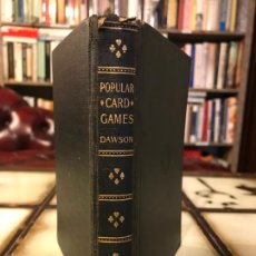 Libros antiguos: POPULAR CARD GAMES. LAWRENCE H. DAWSON. IRELAND (UNITED KINGDOM). 1933