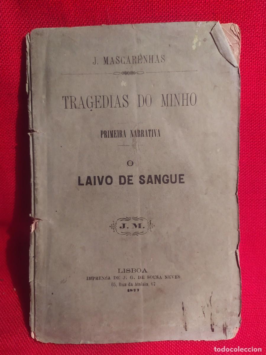 Libros antiguos: 1877. Tragedias do Minho. J. Mascarenhas. - Foto 1