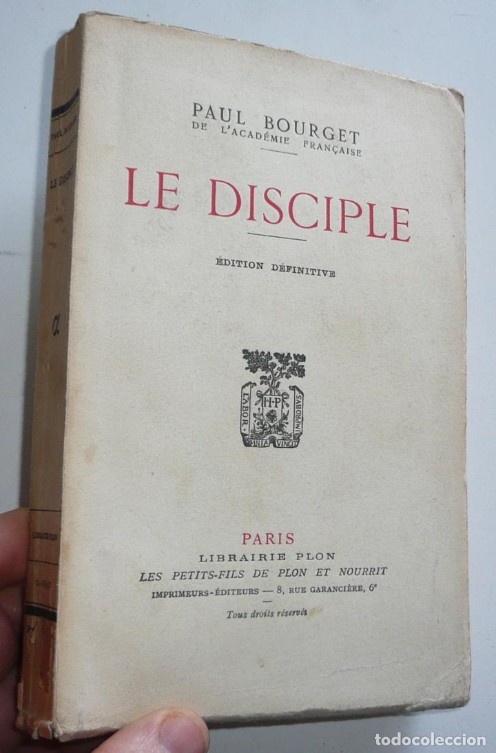 Libros antiguos: Le Disciple (&eacute;dition definitive) - Paul Bourget (Librairie Plon, 1925) - Foto 1