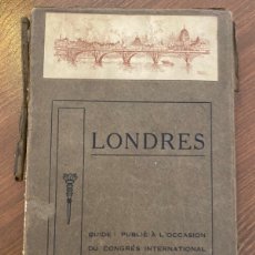 Libros antiguos: LONDRES GUIDE 1925 LE CONGRÈS INTERNACIONAL DES CHEMINS DE FER