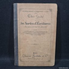 Libros antiguos: 50 SORTE D'ESCRITURES - CHOIX GRADUÉ - LIBRARIE SACHETTE ET CIE - FRANCES / 25.187