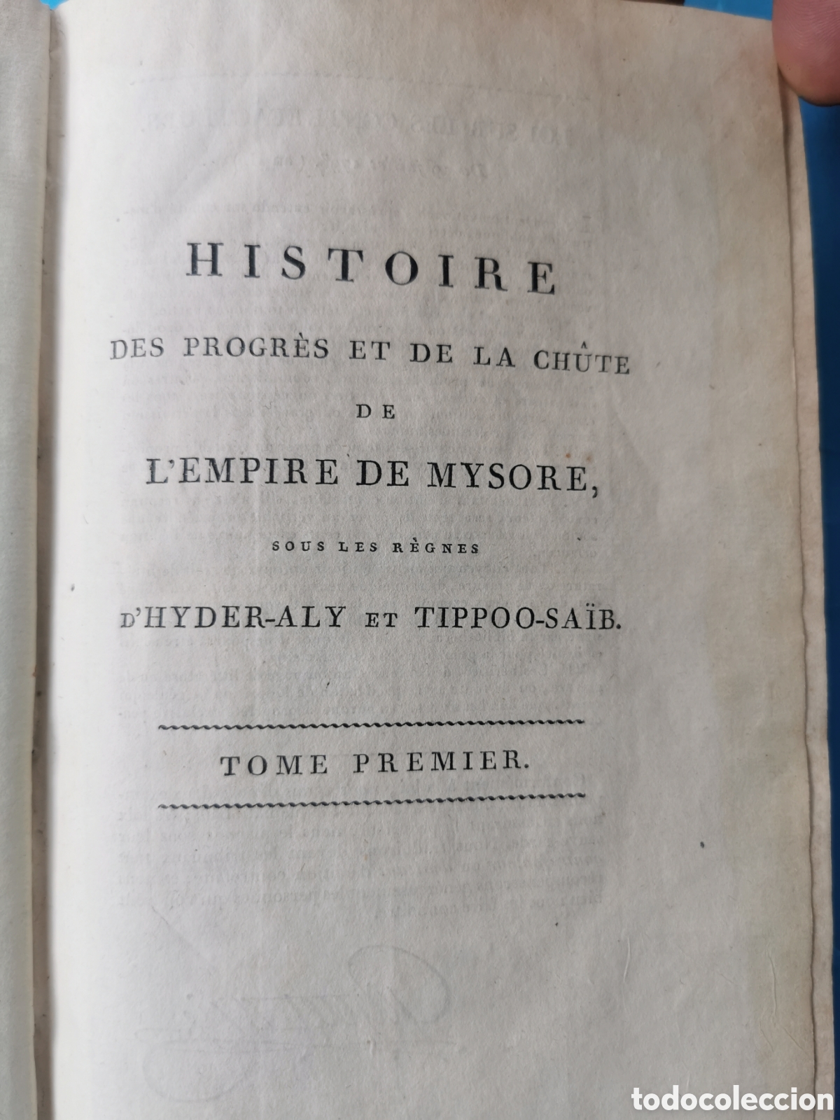 Libros antiguos: Histoire des progr&eacute;s et de la chute de lempire de Mysore - Foto 1