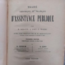 Libros antiguos: TRAITE THEORIQUE ET PRATIQUE D'ASSISTANCE PUBLIQUE- DEROUIN,GORY,WORMS-1914
