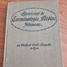 Libros antiguos: EJERCICIOS GRADUADOS DE TERMINOLOGIA MEDICA ALEMANA. RICHARD RATTI-KAMEKE. BARCELONA,1925
