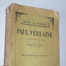 Libros antiguos: CHOIX DE POÉSIES DE PAUL VERLAINE (BIBLIOTHÈQUE CHARPENTIER, FASQUELLE ÉDITEURS, 1929) EN FRANCÉS