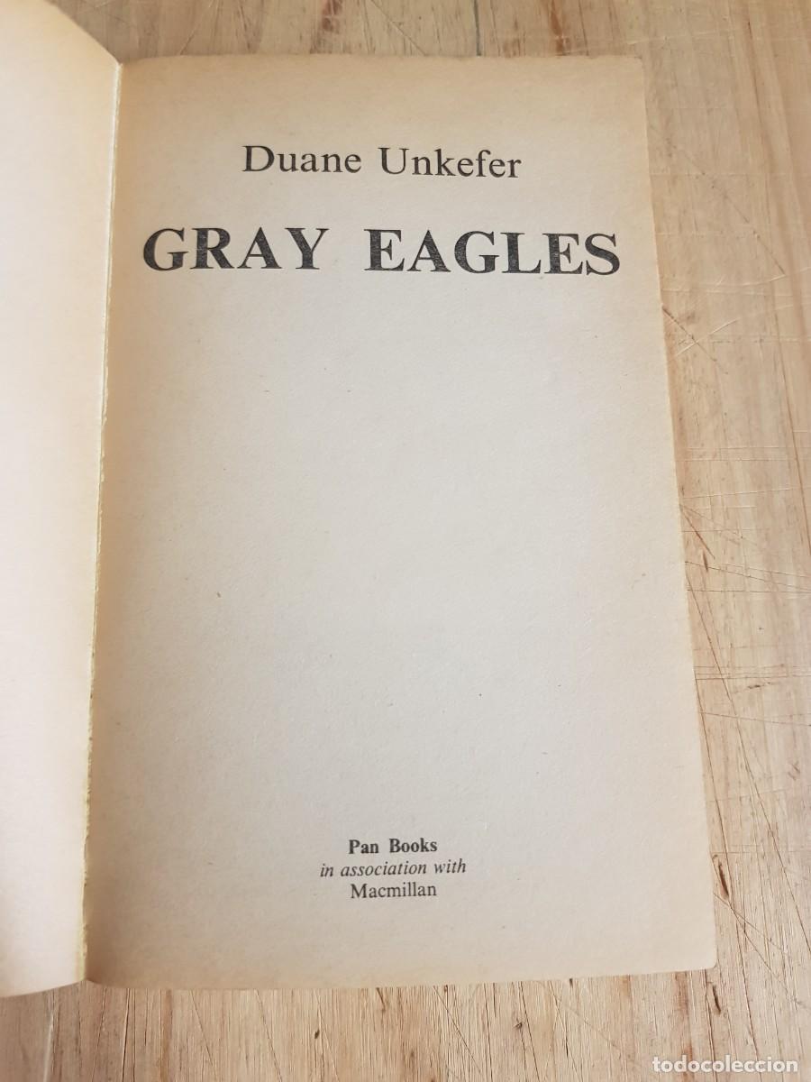 Libros antiguos: Gray Eagles - Duane Unkefer - Foto 2