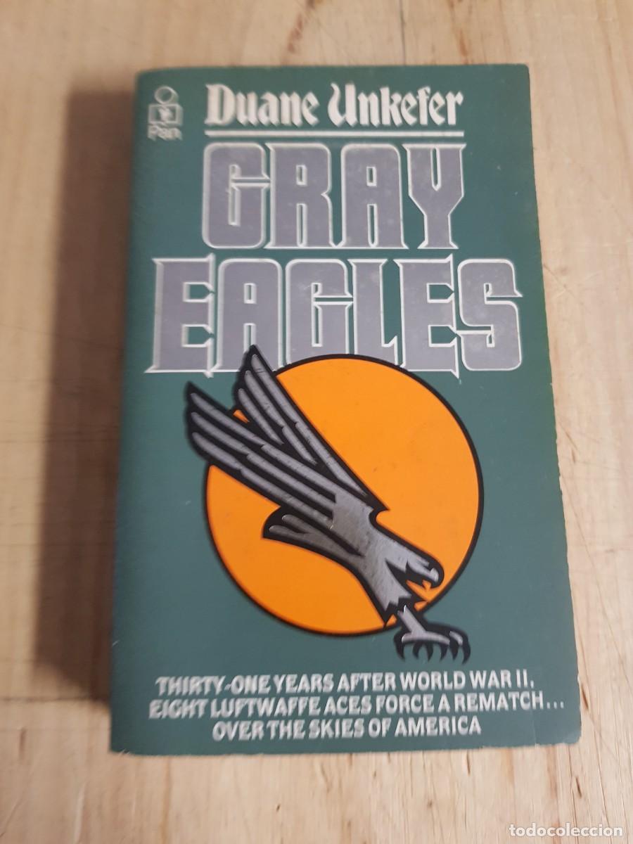 Libros antiguos: Gray Eagles - Duane Unkefer - Foto 1
