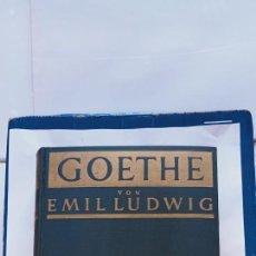 Libros antiguos: EMIL LUDWIG, BIOGRAFÍA GOETHE, EDICIÓN ORIGINAL COMPLETA ALEMÁN 1931, EDITORIAL PAUL ZSOLNAY VERLAG